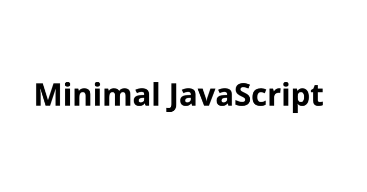 Using the Least Amount of JavaScript